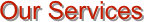 Our Services 
